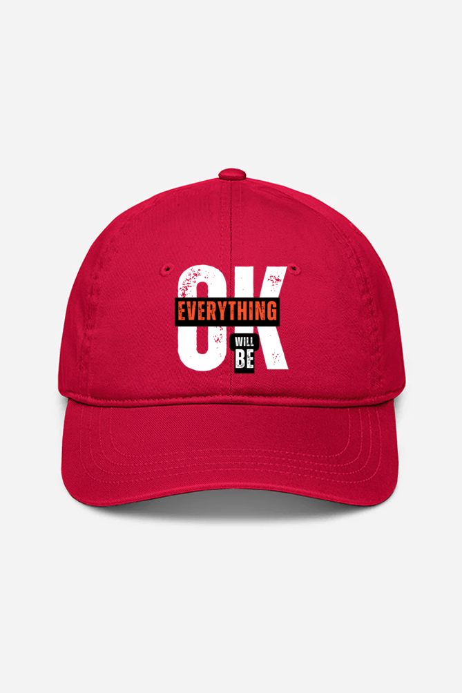 Everything Will Be OK Printed Unisex Caps | Evrbay