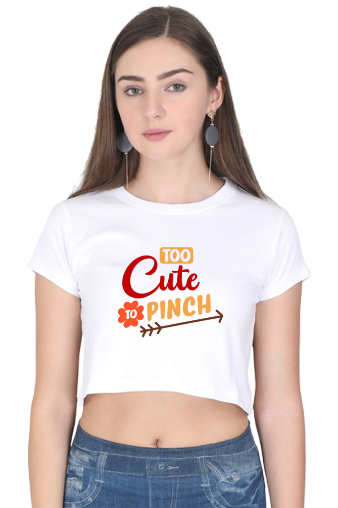 Too Cute To Pinch Women Crop Top | Evrbay