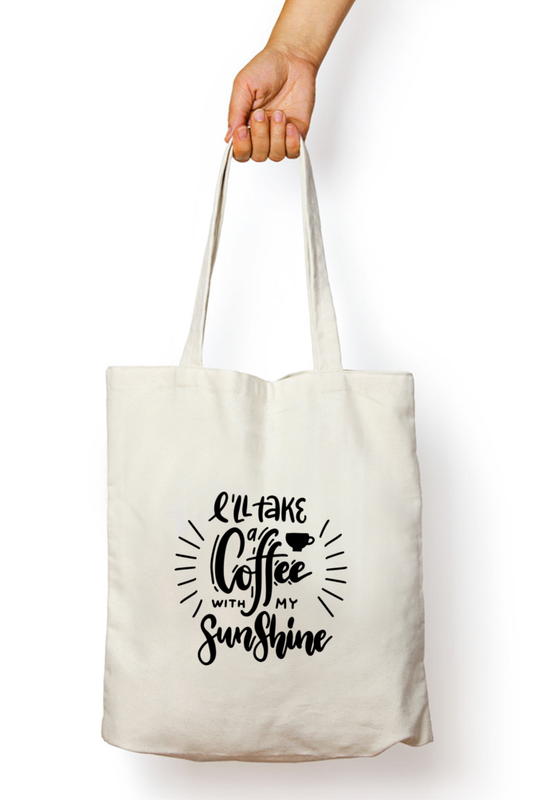 I'LL Take A Coffee With My Sunshine Tote Bag With Zipper | Evrbay