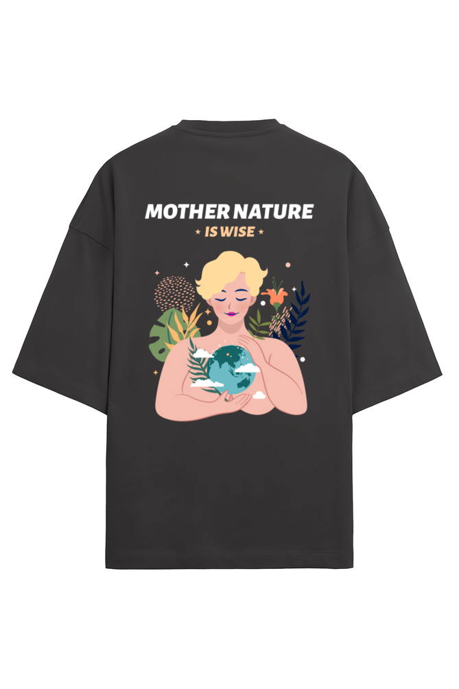 Mother Earth is Wise Dual Side Printed Oversized Tee  | Evrbay |Unisex