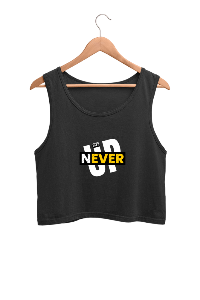 Never Give Up Women Crop Tank Top | Evrbay