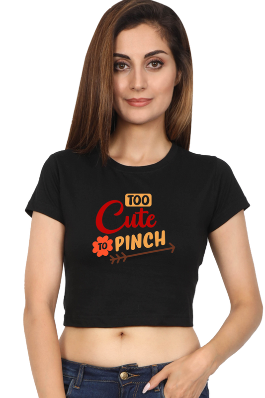 Too Cute To Pinch Women Crop Top | Evrbay