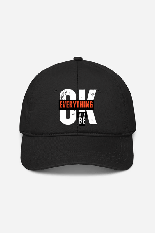 Everything Will Be OK Printed Unisex Caps | Evrbay