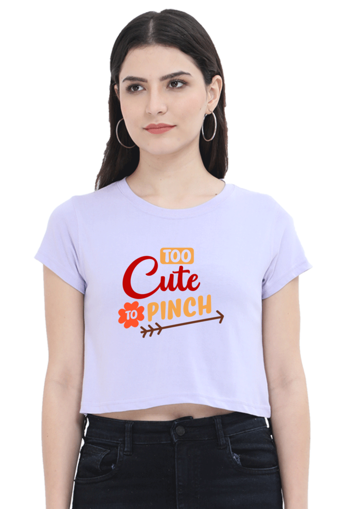 Too Cute To Pinch Women Crop Top | Evrbay