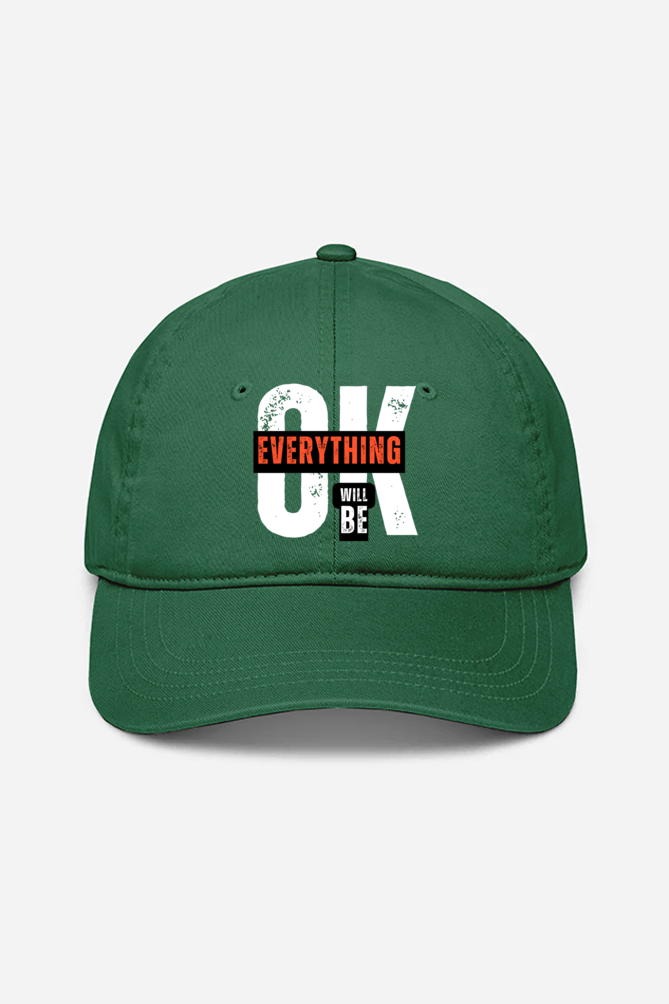 Everything Will Be OK Printed Unisex Caps | Evrbay