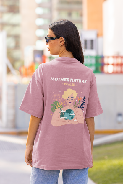 Mother Earth is Wise Dual Side Printed Oversized Tee  | Evrbay |Unisex