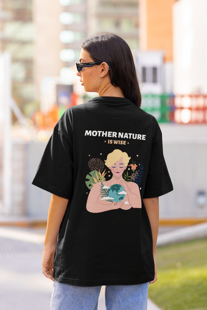 Mother Earth is Wise Dual Side Printed Oversized Tee  | Evrbay |Unisex